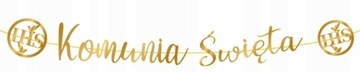 Baner girlanda PIERWSZA KOMUNIA ŚWIĘTA złoty napis