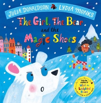 THE GIRL, THE BEAR AND THE MAGIC SHOES. Donaldson