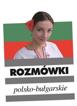 ROZMÓWKI POLSKO-BUŁGARSKIE KRAM PRACA ZBIOROWA
