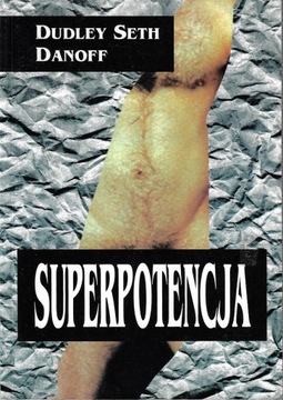 Superpotencja ___ Dudley Seth Danoff ___ 2001