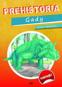 GADY NAKLEJKI Prehistoria zeszyt edukacyjny wys24h