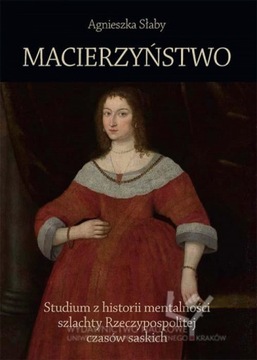 Macierzyństwo. Studium z historii mentalności