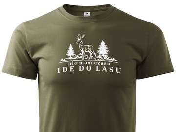 Prezent dla Niego koszulka T-shirt khaki nadruk NIE MAM CZASU IDĘ DO LASU