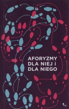 Aforyzmy dla niej i dla niego Praca zbiorowa