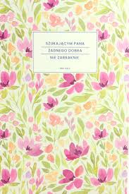 Notatnik Lux. Szukającym Pana żadnego dobra nie za