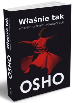 Właśnie tak Osho Wykłady na temat opowieści Sufi