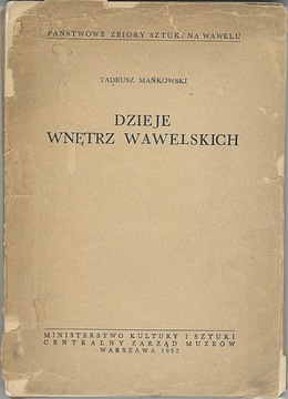 Dzieje wnętrz wawelskich, Mankowski Tadeusz