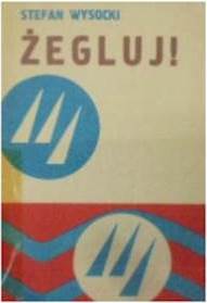 Żegluj - S. Wysocki
