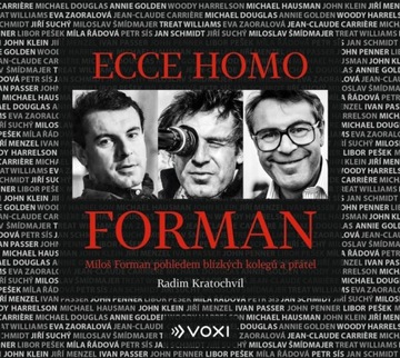 Ecce homo Forman - Miloš Forma... Radim Kratochvíl