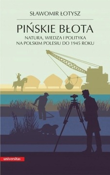 PIŃSKIE BŁOTA NATURA WIEDZA I POLITYKA NA KSIĄŻKA