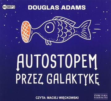 AUTOSTOPEM PRZEZ GALAKTYKĘ - DOUGLAS ADAMS [AUDIOBOOK]