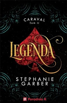 LEGENDA CARAVAL TOM 2 GARBER STEPHANIE KSIĄŻKA