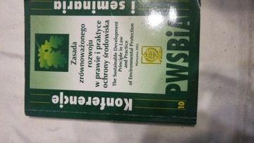 ZASADA ZRÓWNOWAŻONEGO ROZWOJU W PRAWIE I PRAKTYCE