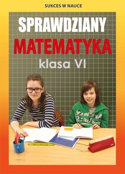 SPRAWDZIANY Matematyka klasa 6 VI