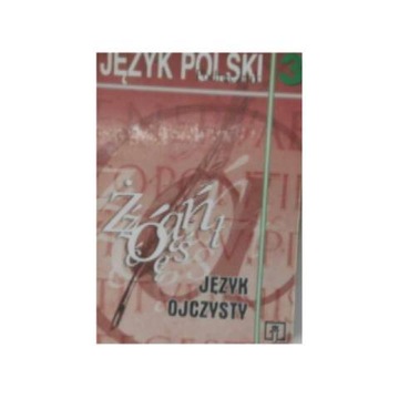 JĘZYK OJCZYSTY 3 - ORŁOWA SYNOWIEC