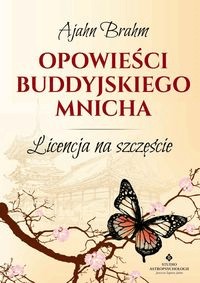 Opowieści buddyjskiego mnicha Ajahn Brahm