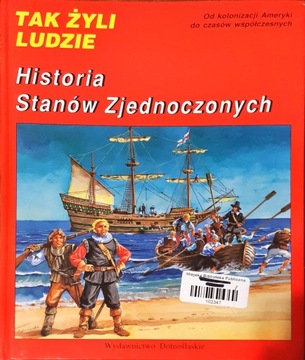 Tak żyli ludzie historia Stanów Zjednoczonych