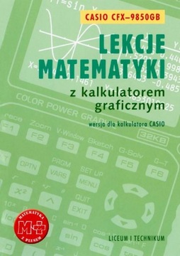 LEKCJE MATEMATYKI Z KALKULATOREM GRAFICZN.. EBOOK