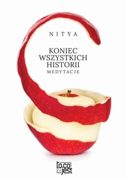 KONIEC WSZYSTKICH HISTORII MEDYTACJE NITYA EBOOK