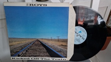 THE ROYS KICKED OFF THE TRAIN lp