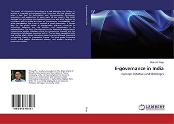 Pegu, Uttam Kr E-governance in India: Concept, Initiatives and Challenges