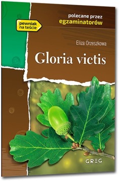 GLORIA VICTIS - Orzeszkowa (z opracowaniem) GREG