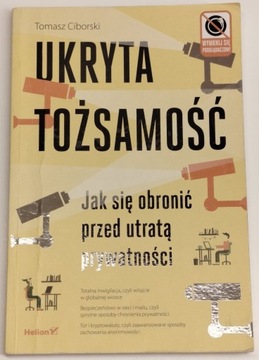 UKRYTA TOŻSZAMOŚĆ JAK BRONIĆ SIĘ PRZEZ UTRATĄ PRYW