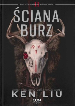 Ken Liu ŚCIANA BURZ nowa