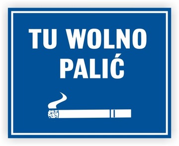 Naklejka TU WOLNO PALIĆ 20x25 cm