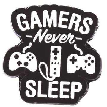 Przypinka Metal Gamers Never Sleep Pady Game Pin