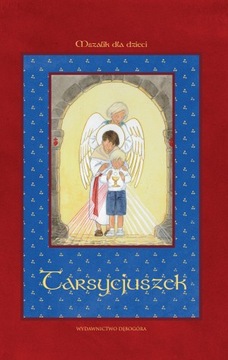 Tarsycjuszek. Mszalik dla dzieci