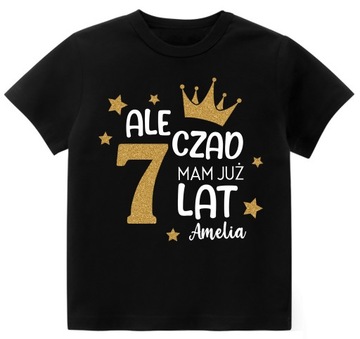 Koszulka URODZINY ALE CZAD MAM 7 LAT BROKAT r. 128