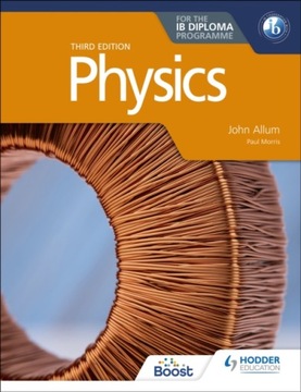 Physics for the IB Diploma Third edition JOHN ALLUM