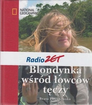 Blondynka wśród łowców tęczy Beata Pawlikowska
