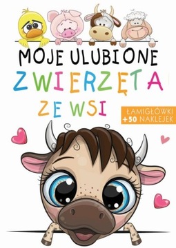 MOJE ULUBIONE ZWIERZĘTA ZE WSI