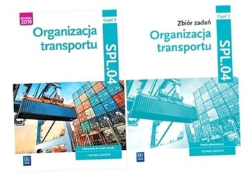 ORGANIZACJA TRANSPORTU CZĘŚĆ 2 PODRĘCZNIK + ZBIÓR