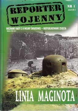 REPORTER WOJENNY NR.1 LINIA MAGINOTA 1 / 2002