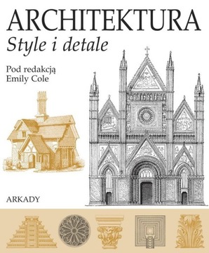 Architektura. Style i detale