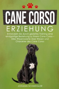 Cane Corso Erziehung Entwickeln Sie durch gezielte