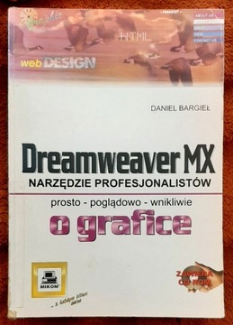 Dreamweaver MX narzędzie profesjonalistów o grafice Daniel Bargieł
