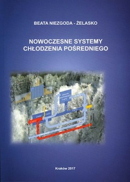 Nowoczesne systemy chłodzenia pośredniego.