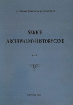 Szkice archiwalno-historyczne Nr2 / 2000 SPK