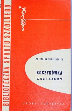 KOSZYKÓWKA DZIECI I MŁODZIEŻY, Wyżnikiewicz