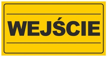 Tablica PCV napis WEJŚCIE tabliczka Żółta