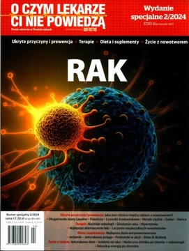 O CZYM LEKARZE CI NIE POWIEDZĄ WS 2 / 2024 RAK