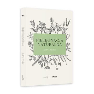 Pielęgnacja naturalna, Marta Tyszko