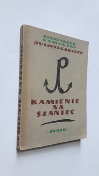 KAMIENIE NA SZANIEC - Aleksander Kaminski
