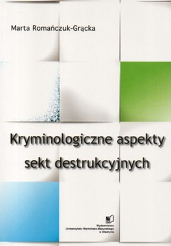 Kryminologiczne aspekty sekt destrukcyjnych SEKTY