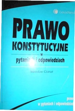 PRAWO KONSTYTUCYJNE W PYTANIACH I ODPOWIEDZIACH