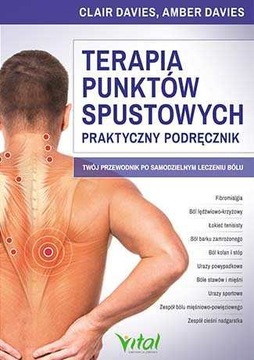 TERAPIA PUNKTÓW SPUSTOWYCH - PODRĘCZNIK PRAKTYCZNY